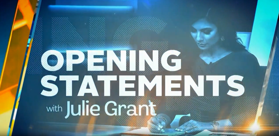 Opening Statements with Julie Grant